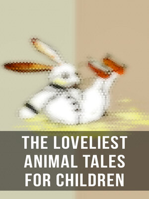 cover image of The Loveliest Animal Tales for Children